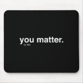 You Kindness A Lot  Mousepad (Vorne)