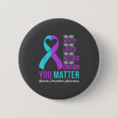 You Kindness Be Kind Suicide Prevention Awareness Button (Vorderseite)