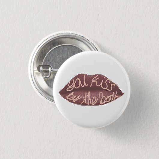 "You Kiss by Book" R+J zitiertes Button (Vorne & Hinten)