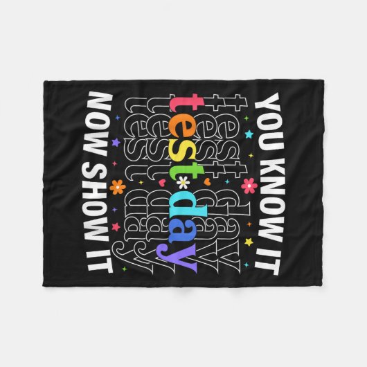 You Know It Now Show It Funny Test Day Motivationa Fleecedecke (Vorderseite (Horizontal))