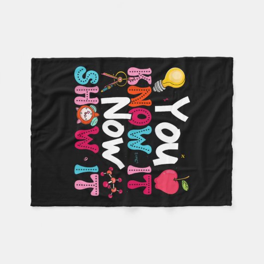 You Know It Now Show It Testing Day Motivational T Fleecedecke (Vorderseite (Horizontal))