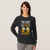 You Know What Rhymes With Camping Alcohol T-Shirt (Vorne ganz)