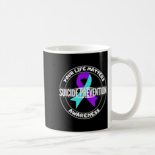 You Life S Suicide Prevention Awareness Teal Purpl Kaffeetasse (Rechts)