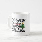 You Light Up the Classroom Like a Christmas Tree Kaffeetasse (Vorderseite Links)