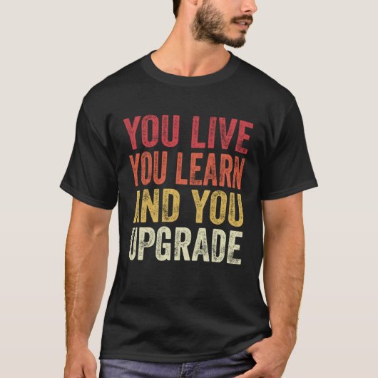 You Live You Learn You Upgrade Divorce Breakup Par T-Shirt (Vorderseite)