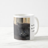You’ll Always Be My Baby. Cat Coffee Mug Kaffeetasse (VorderseiteRechts)