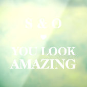 You Look Amazing Wedding Bathroom Mirror Elegant Fensteraufkleber (Blatt 3)