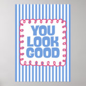 You Look Good Poster (Vorne)