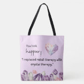 You look happier! Crystal therapy Tasche (Vorderseite)
