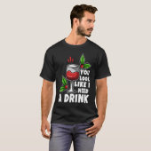 You look like i need a drink T-Shirt (Vorne ganz)