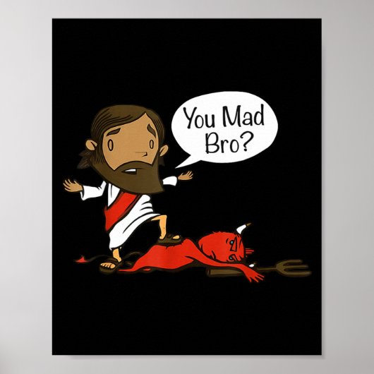You Mad Bro - Funny Christian Jesus And Devil Poster (Vorne)