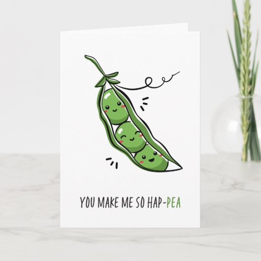 You Make Me So Hap Pea Funny Pun Karte (Vorderseite)