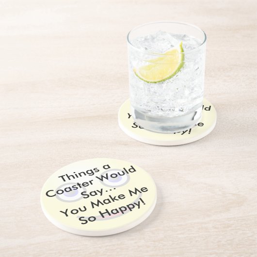 You Make Me So Happy Coaster Sandstein Untersetzer (Seite)