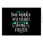 **YOU** MAKE MY HEART "BEAT FASTER" <3 (Vorderseite (Horizontal))