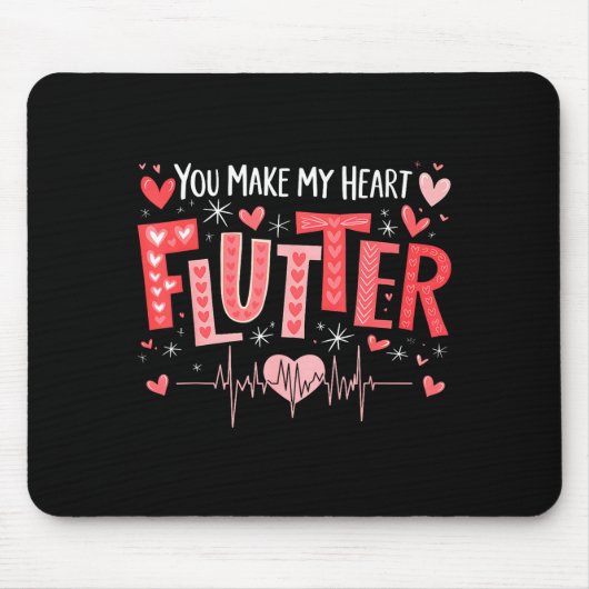 You Make My Heart Flutter Cardiac Nurse Valentine  Mousepad (Vorne)
