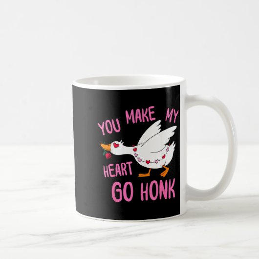 You Make My Heart Go Honk Funny Goose Valentine Sa Kaffeetasse (Rechts)