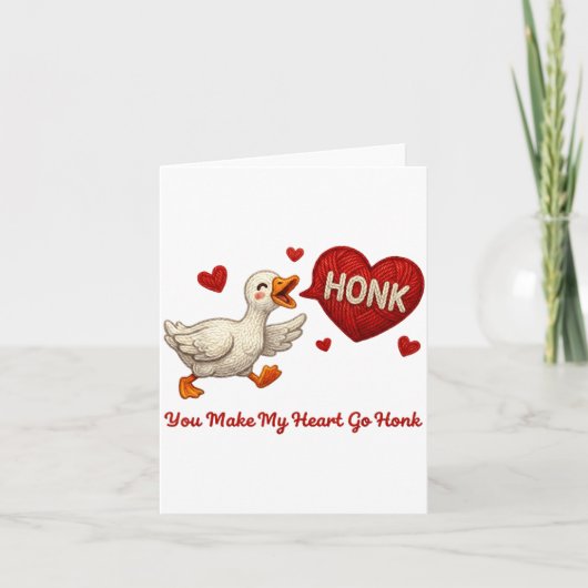 You Make My Heart Go Honk Funny Goose Valentine Sa Karte (Vorderseite)