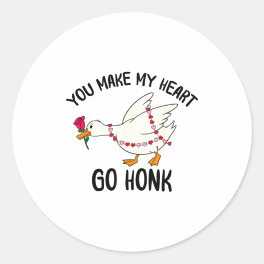 You Make My Heart Go Honk Funny Goose Valentine Sa Runder Aufkleber (Vorderseite)
