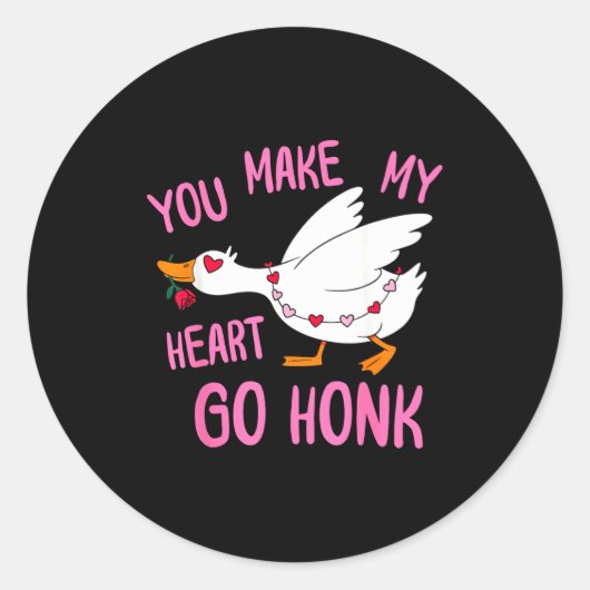 You Make My Heart Go Honk Funny Goose Valentine Sa Runder Aufkleber (Vorderseite)
