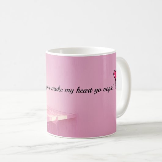 you make my heart go oops! 💗 mug kaffeetasse (VorderseiteRechts)