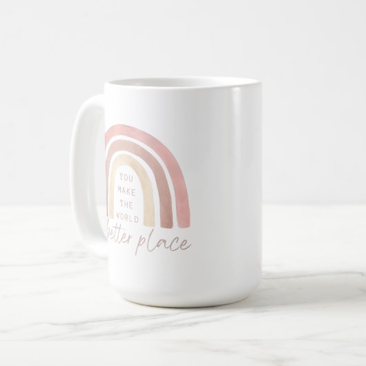 You Make The World A Better Place Mug Kaffeetasse (Vorderseite Links)