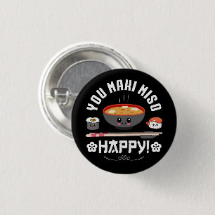 You Maki Miso Happy - Japanisch Noodles Niedlich K Button