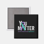You Matte Suicide Prevention Awareness Ribbon Teal Magnet (Vorderseite/Rückseite)