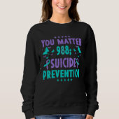 You Matter 988 Suicide Prevention Awareness Rainbo Sweatshirt (Vorderseite)