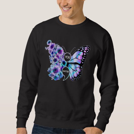 You Matter Butterfly Sunflower Suicide Prevention Sweatshirt (Vorderseite)