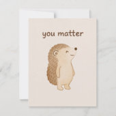 You Matter Hedgehog Flat Note Card Mitteilungskarte (Vorderseite)