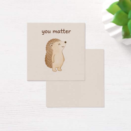 You Matter Hedgehog Mini Affirmation Card (Schreibtisch)
