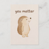 You Matter Hedgehog Mini Encouragement Card Begleitkarte (Vorderseite)