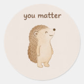 You Matter Hedgehog Round Sticker (Vorderseite)