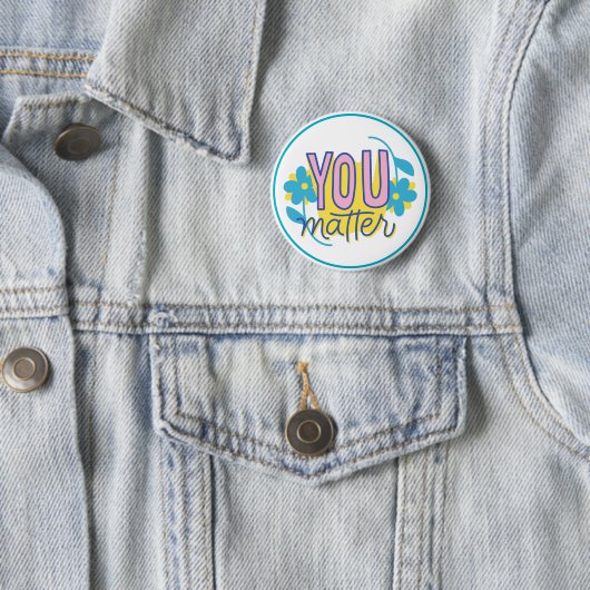 You Matter Motivational Kindness Positive  Button (Beispiel)