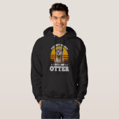 You May Be Hot But I Am Otter  Pun Sayings Kids Me Hoodie (Vorne ganz)