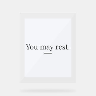 "You May Rest" Acrylic Desk Sign Acrylschild