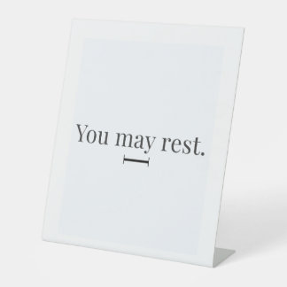 "You May Rest" Pedestal Sign Sockelschild