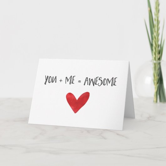 You + Me = Awesome Wird Love Note Feiertagskarte (Vorderseite)