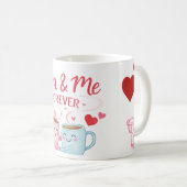 You & Me Forever Mug Kaffeetasse (VorderseiteRechts)