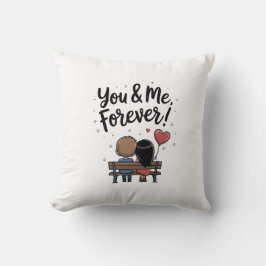 You & Me Forever Romantic Pillow Kissen
