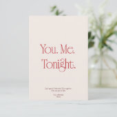 You. Me. Tonight. Valentine's Day Invitation Card Einladung (Stehend Vorderseite)