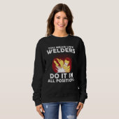 you mean like welders do it in all positions weld sweatshirt (Vorne ganz)