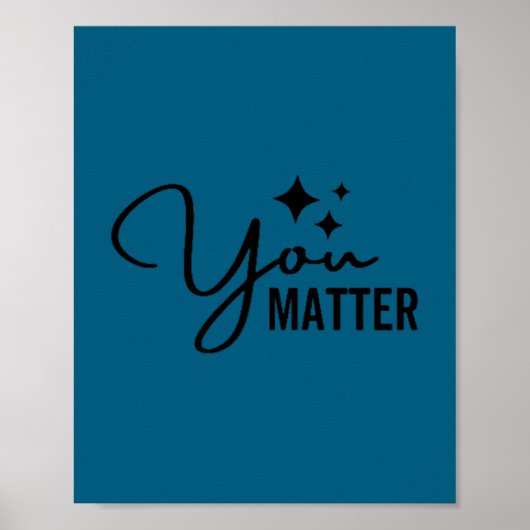 You Mental Health Awareness Month Suicide Preventi Poster (Vorne)