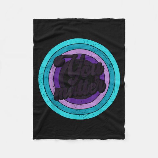 You Mental Health Message Suicicde Awareness Fleecedecke (Vorderseite)