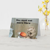 You must eat more fibre. karte (Gelbe Blume)