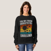 You My Friend Should ve Been Swallowed  Adult Sper Sweatshirt (Vorne ganz)