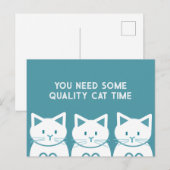 You need some quality cat time postkarte (Vorne/Hinten)