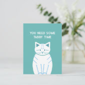 You Need Some Tabby Time Postkarte (Stehend Vorderseite)