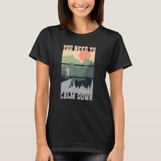 You Need To Calm Down Meditation T-Shirt (Vorderseite)