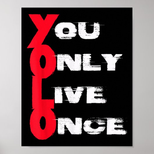 You Only Live Once _ Motivation Quote _ Insration  Poster (Vorne)